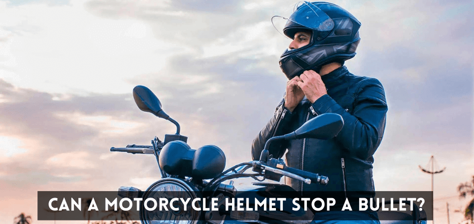 Can a MotorCycle Helmet Stop a Bullet