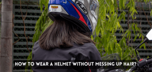 How To Wear A Helmet Without Messing Up Hair