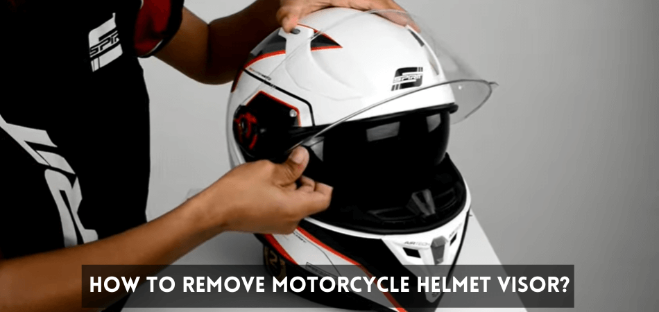 How to Remove Motorcycle Helmet Visor