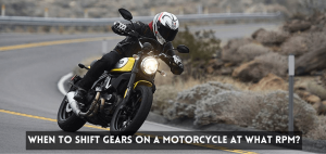 When to Shift Gears on a Motorcycle at What Rpm